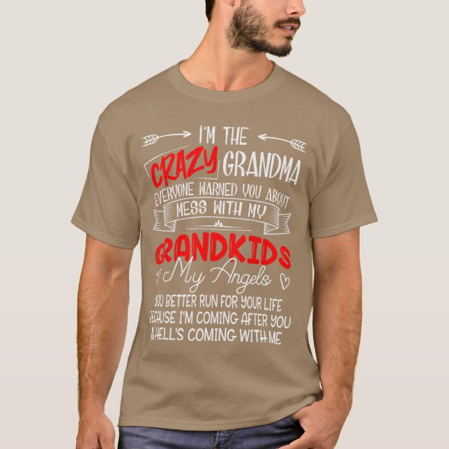 Imhe Crazy Grandma Dont Mess With My Grandkids My  T Shirt (Framsida)