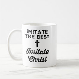 Imitate the best; Imitate Jesus Kaffemugg