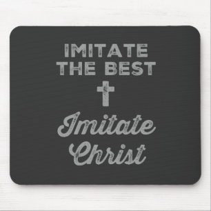 Imitate the best; Imitate Jesus Musmatta