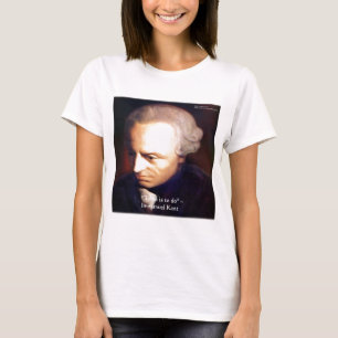 Immanuel Kant "Att Göra" Visdomspresenter & T-shir T Shirt