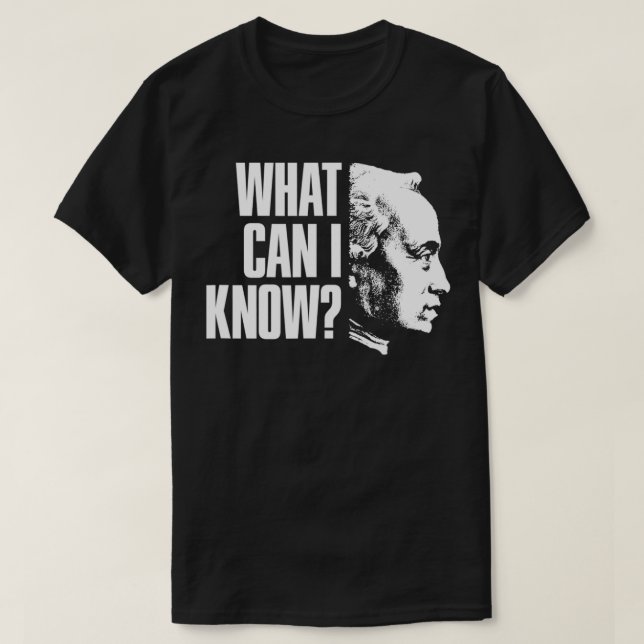 Immanuel Kant Quote  What can i know  T Shirt (Design framsida)