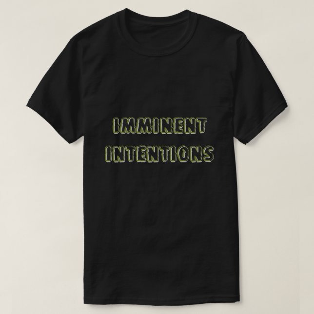 Imminent Intentions 001 T-Shirt (Design framsida)