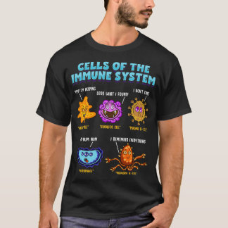 Immune System Cells Biology Cell Science Humor Imm T Shirt