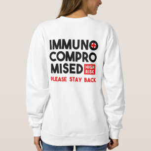 Immunkomprometterad hög risk, håll dig tillbaka t shirt
