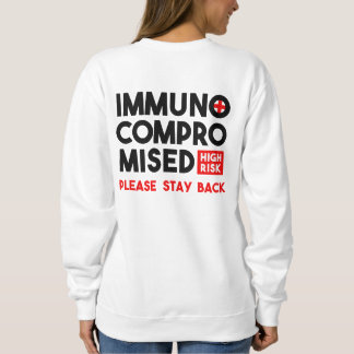 Immunkomprometterad hög risk, håll dig tillbaka t shirt