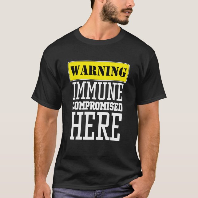 Immunkomprometterad immunkomprometterad 1 t shirt (Framsida)
