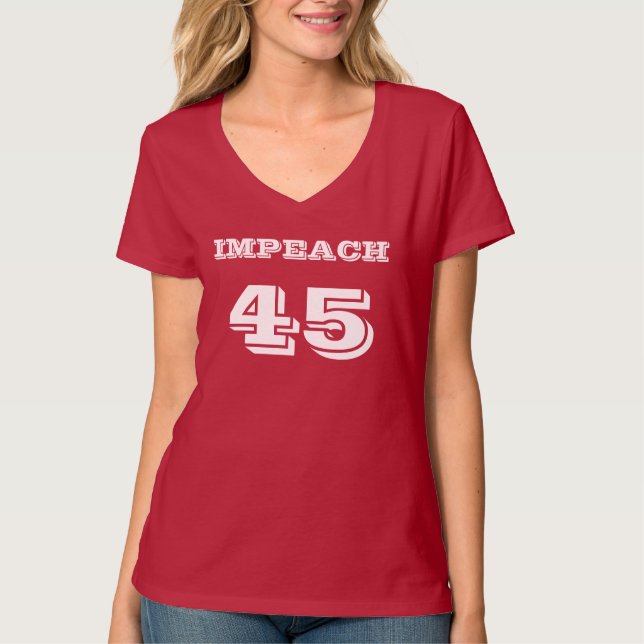 "Impeach 45" Anti-Trumf Tee Shirt (Framsida)