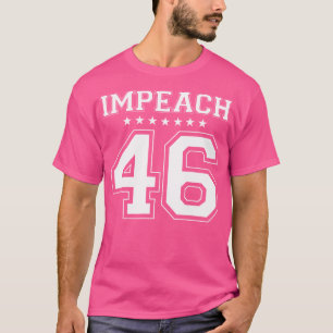 Impeach 46:e presidenten Joe Biden T Shirt