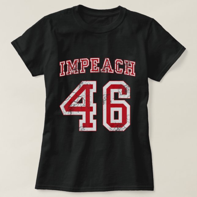 Impeach 46 Joe Biden Republican Konservativ Anti- T Shirt (Design framsida)