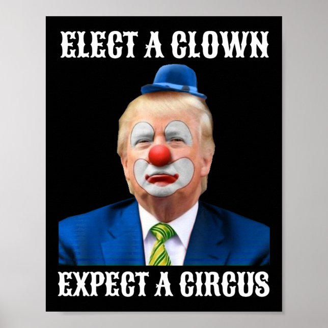 Impeach Anti-trump Välj en Clown Expect A Circus F Poster (Framsidan)