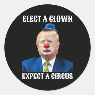 Impeach Anti-trump Välj en Clown Expect A Circus F Runt Klistermärke