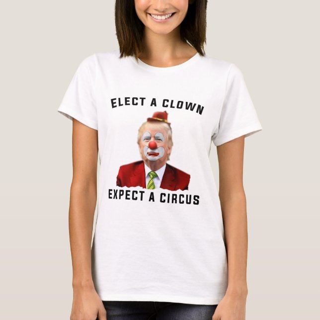Impeach Anti-trump Välj en Clown Expect A Circus F T Shirt (Framsida)