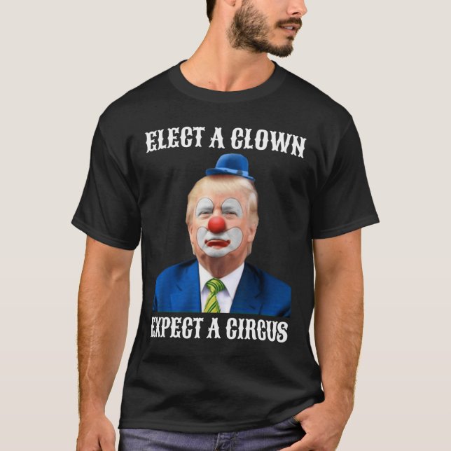 Impeach Anti-trump Välj en Clown Expect A Circus F T Shirt (Framsida)