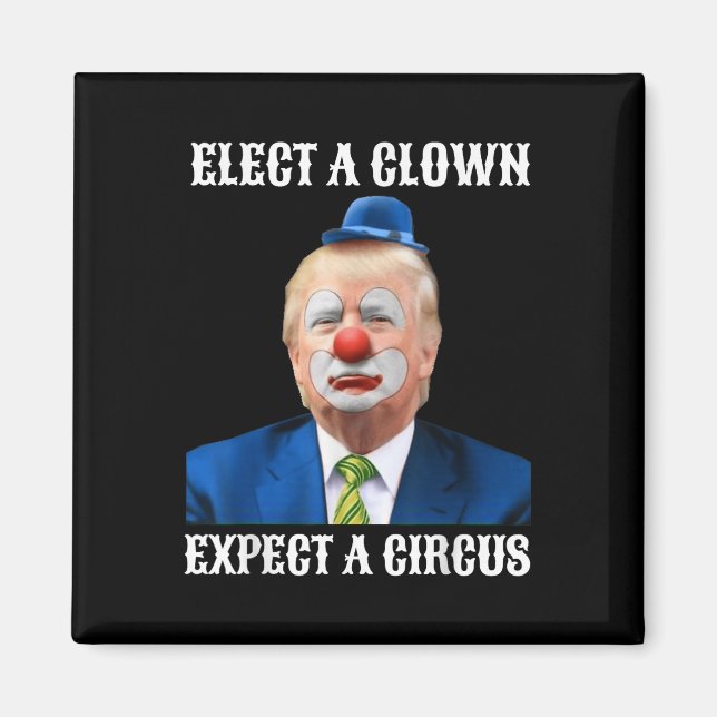Impeach Anti-trump Välj en Clown Expect A Circus Magnet (Framsidan)