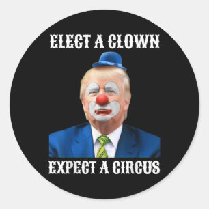 Impeach Anti-trump Välj en Clown Expect A Circus Runt Klistermärke