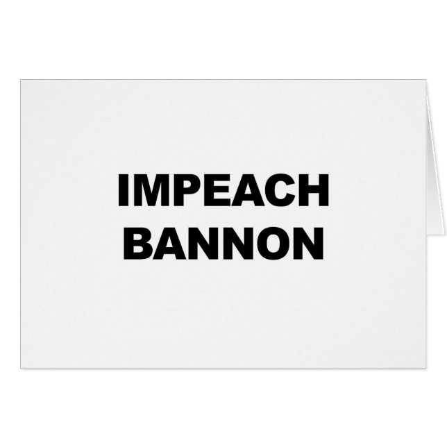 IMPEACH BANNON HÄLSNINGSKORT (Framsidan Horizontal)