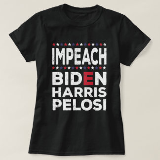 Impeach Biden Kamala Harris Nancy Pelosi T Shirt