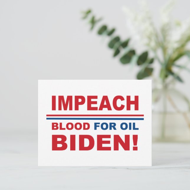 Impeach Blod för olja Biden Vykort (Stående Fram)