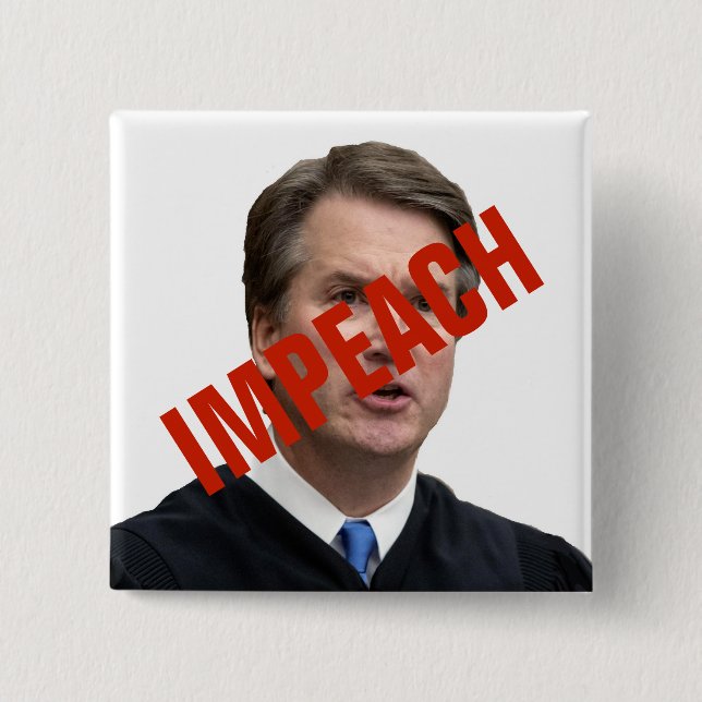 IMPEACH Brett Kavanaugh Knapp (Framsida)