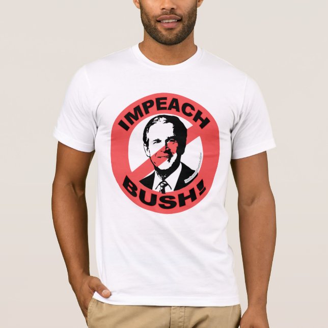 Impeach Bush Tee Shirt (Framsida)