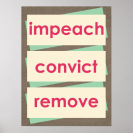 Impeach Convict Remove 1950s Style Poster