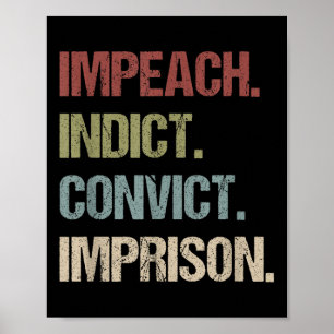 Impeach Indicate Convict Imfängelset Anti Trump Poster