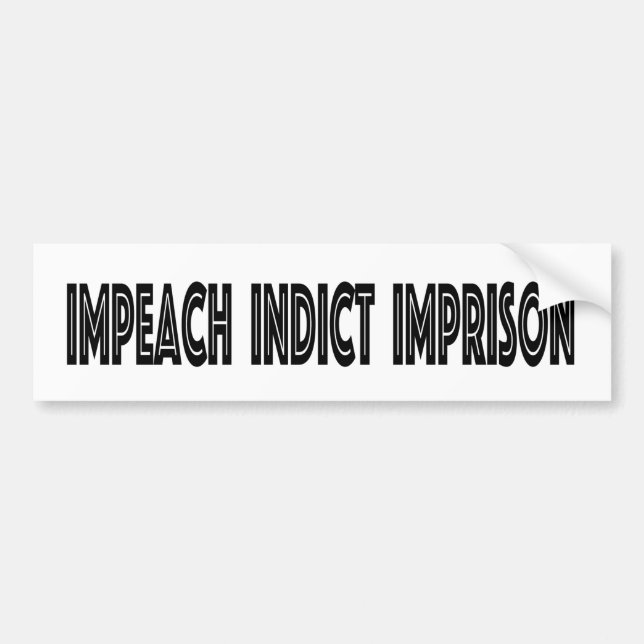 IMPEACH INDICT IMPRISON BILDEKAL (Framsidan)
