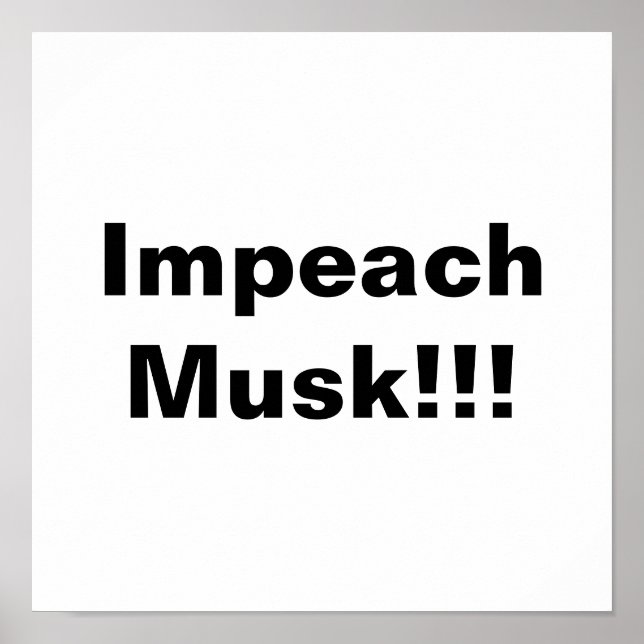 Impeach Musk! Poster (Framsidan)