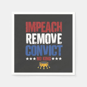 Impeach Remove Convicon nr Kung 4 juli Pappersservett