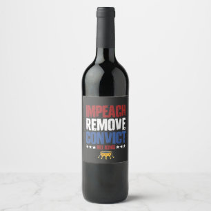 Impeach Remove Convicon nr Kung 4 juli Vinflaska Etikett