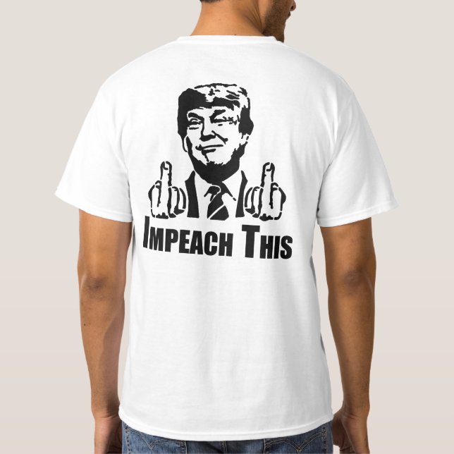 Impeach Thie T Shirt (Baksida)