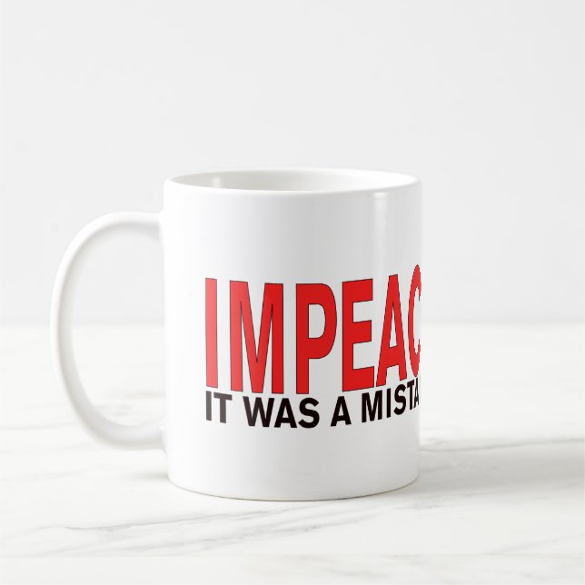Impeach trumf som det var en missförstå, Yuge Kaffemugg (Vänster)