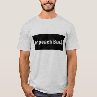 impeachbush tee shirt