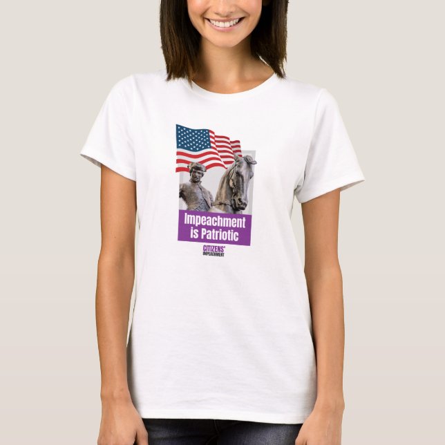 Impeachment is Patriotic with Paul Revere T Shirt (Framsida)