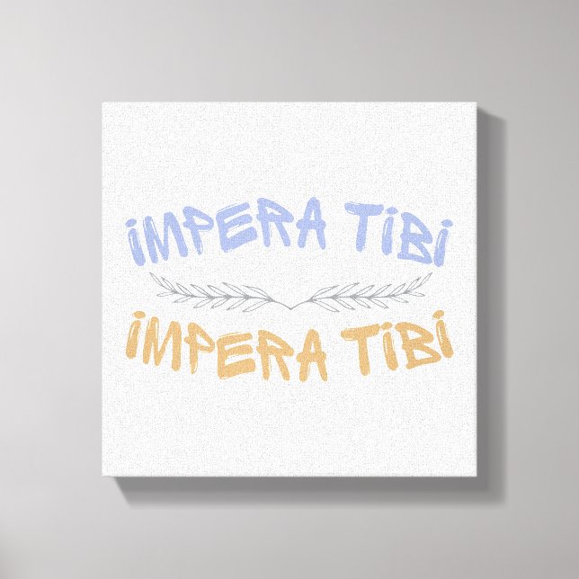 Impera Tibi – Äg Dig Själv Canvastryck (Framsida)