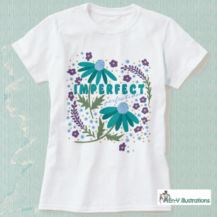 IMPERFECT (I'M PERFEKT)-PERFEKTION T SHIRT