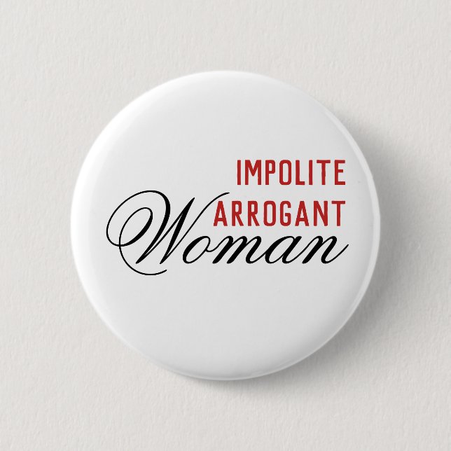 Impolite Arrogant Woman Knapp (Framsida)