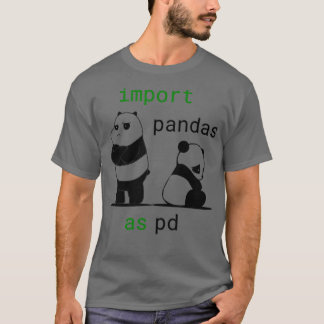 Importera Pandas som Pd Funny Python Data Science T Shirt
