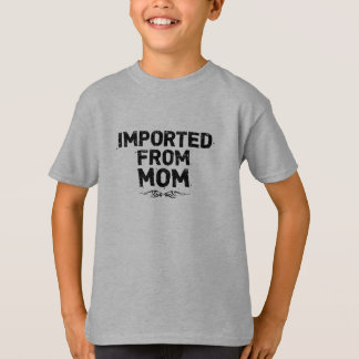 Importerat från mamman (den svart designen) - t-shirt