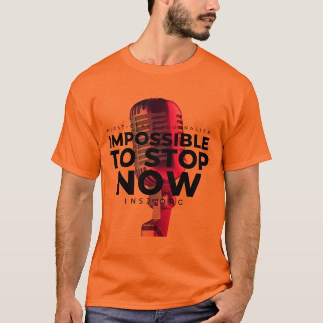 Impossible to Stop T Shirt (Framsida)