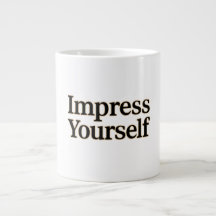 Impress Yourself