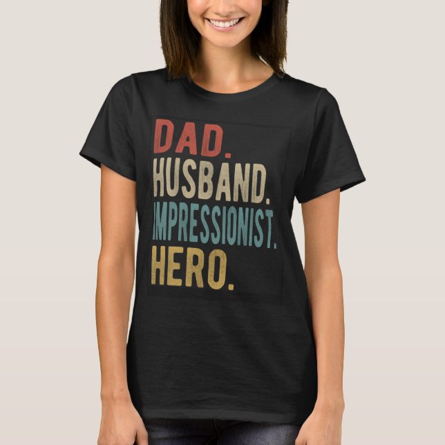 Impressionist Hero pappa Make T Shirt (Framsida)