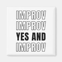 IMPROV YES AND Imreservation Comedy Magnet