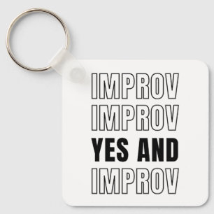 IMPROV YES AND Imreservation Comedy Nyckelring