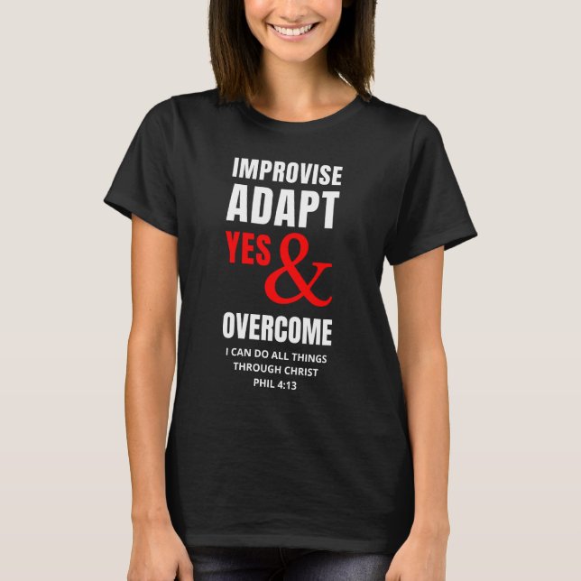 IMPROVISERA ANPASSAJER OCH ÖVERVINNA kristna T Shirt (Framsida)