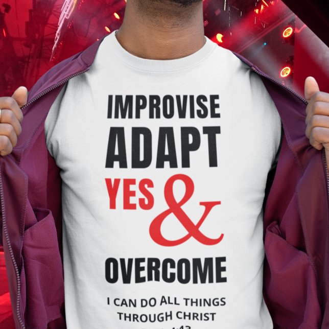 IMPROVISERA ANPASSAJER OCH ÖVERVINNA kristna T Shirt (Fun motivational IMPROVISE ADAPT YES AND OVERCOME Christian T-shirt with customizable Bible verse.)