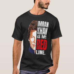 IMRAN KHAN ÄR MIN RÖDA LINE PAKISTAN PREMIÄRMINIST T SHIRT