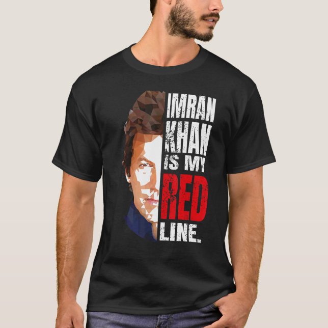 IMRAN KHAN ÄR MIN RÖDA LINE PAKISTAN PREMIÄRMINIST T SHIRT (Framsida)