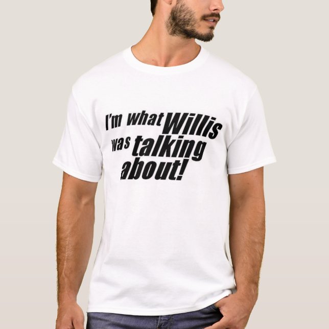 imwhatwillis tee shirt (Framsida)