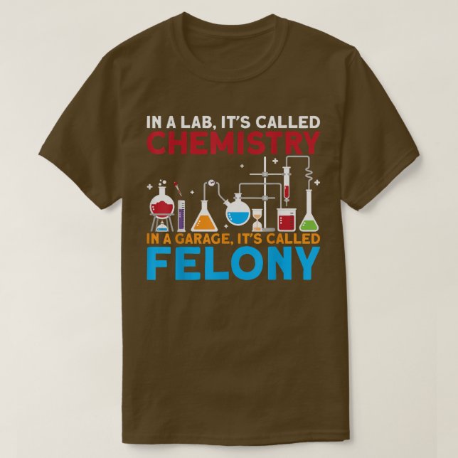 In A Lab Its Called Chemistry Science Chemist Teac T Shirt (Design framsida)